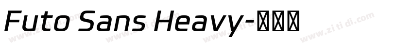 Futo Sans Heavy字体转换 Futo Sans Heavy字体转换